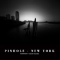 PINHOLE - NEW YORK
