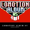 LOMOTION ALBUM 05