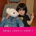 ERIKA 2009.4～2009.7