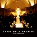 HAPPY SMILE WEDDING