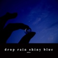 drop rain shiny blue