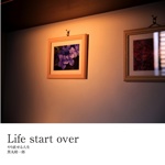 Life start over
