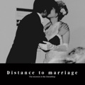Distance to marriage