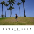 HAWAII 2007