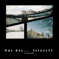 One day... 【story1】