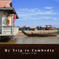 My Trip to Cambodia