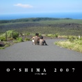 O^SHIMA 2007