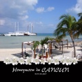 Honeymoon in CANCUN