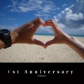 １st Anniversary 