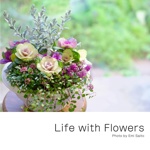 Life with Flowers 