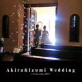 Akira&Izumi Wedding