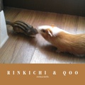 RINKICHI & QOO