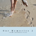 Our Memories 2