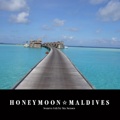 HONEYMOON☆MALDIVES