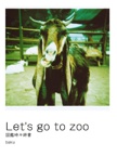 Let's go to zoo
