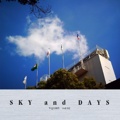 SKY and DAYS