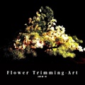 Flower Trimming-Art