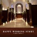 HAPPY WEDDING STORY