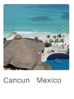 Cancun   Mexico 