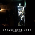 GARAGE ROCK 2010 