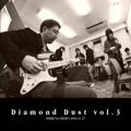 Diamond Dust vol.3