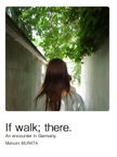 If walk; there.