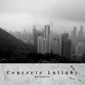 Concrete Lullaby