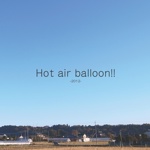 Hot air balloon!!