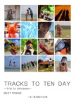 TRACKS  TO  TEN  DAY