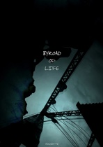   BYROAD OF LIFE