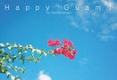 Happy Guam！