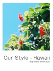 Our Style - Hawaii