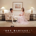 “BON MARIAGE！”