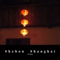 Shzhou  Shanghai