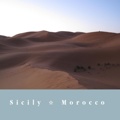 Sicily ☆ Morocco 