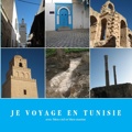 JE VOYAGE EN TUNISIE
