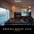 OHZENJI HOUSE 2009