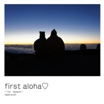 first aloha♡