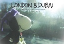 LONDON＆DUBAI
