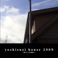yoshisuzi house 2009