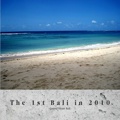 The 1st Bali in 2010