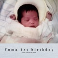 Yuma 1st birthday