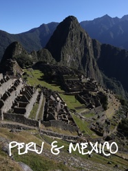 PERU & MEXICO