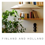 FINLAND AND HOLLAND