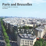 Paris and Bruxcelles
