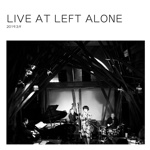LIVE AT LEFT ALONE