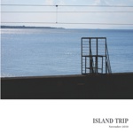 ISLAND TRIP