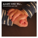 Always with you....