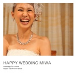HAPPY WEDDING MIWA