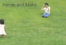 Hanae and Mako